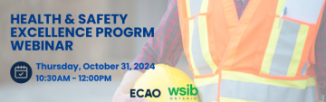 ECAO-WSIB Health  & Safety Excellence Program Webinar